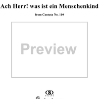 "Ach Herr! was ist ein Menschenkind", Aria, No. 4 from Cantata No. 110: "Unser Mund sei voll Lachens" - Piano Score