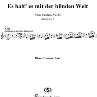 "Es halt' es mit der blinden Welt", Aria, No. 7 from Cantata No. 94: "Was frag' ich nach der Welt" - Oboe d'amore