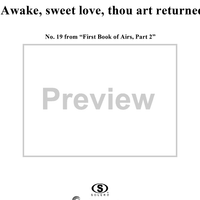 Awake, sweet love, thou art returned - No. 19 from "First Book of Airs, Part 2"