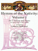 Hymns of the Nativity: Vol. 1 for 2 Violins and Piano - Optional Cello (for Violin 2)