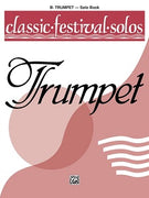 Classic Festival Solos (B-flat Trumpet), Volume 1