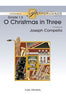 O Christmas in Three - Euphonium TC in Bb