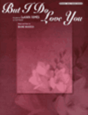 But I Do Love You
