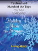 Toyland and March of the Toys - Cello