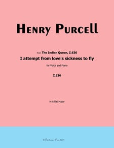 I attempt from Love's sickness to fly, from The Indian Queen, Z.630