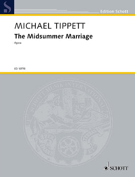 The Midsummer Marriage - Piano Reduction