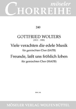 Friends, let us cheerfully praise / Many despise the precious music - Choral Score