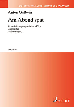 Am Abend spat - Choral Score