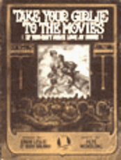 Take Your Girlie To The Movies (If You Can't Make Love At Home)
