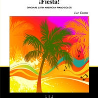 ¡Fiesta! Original Latin American Piano Solos