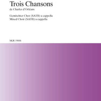 3 Chansons de Charles d'Orléans - Choral Score