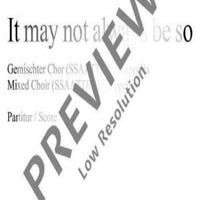 It may not always be so - Choral Score