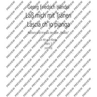 Laß mich mit Tränen - Lascia ch’io pianga in D major