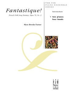 Fantastique! French Folk Song Fantasy, Op. 70, No.2