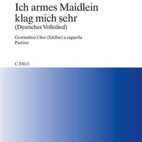 Ich armes Maidlein klag mich sehr - Choral Score