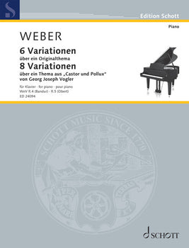 6 Variationen über ein Originalthema op. 2 & 8 Variationen über ein Thema aus Castor und Pollux von Georg Joseph Vogler op. 5