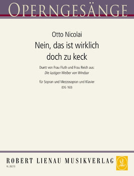 Nein, das ist wirklich doch zu keck in B flat major