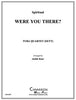 Were You There? - Euphonium 1 BC/TC