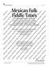Mexican Folk Fiddle Tunes