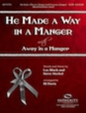 He Made a Way in a Manger