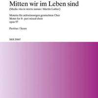 Mitten wir im Leben sind - Choral Score