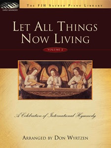 Let All Things Now Living, Volume 2
