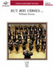 But Joy Comes … - Alto Saxophone 2