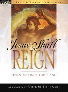 Jesus Shall Reign