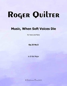 Music, When Soft Voices Die, Op. 25, No. 5