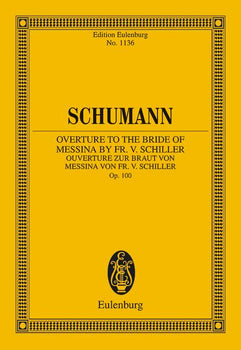 Overture to the Bride of Messina by Fr. Schiller - Full Score