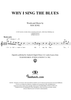 Why I Sing the Blues