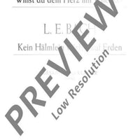 Willst du dein Herz mir schenken / Kein Hälmlein wächst auf Erden