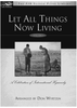 Let All Things Now Living, Volume 1