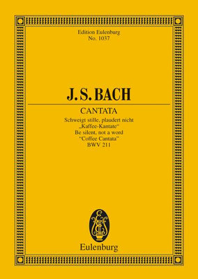 Cantata No. 211 (Coffee Cantata) - Full Score