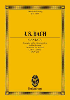 Cantata No. 211 (Coffee Cantata) - Full Score