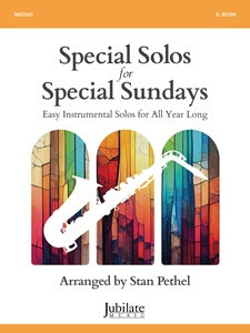 Special Solos for Special Sundays - Easy Instrumental Solos for All Year Long - Eb Book