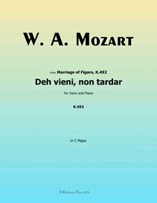 Deh vieni,non tardar (Act 4 No.27), from Marriage of Figaro