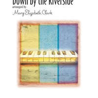 Down by the Riverside