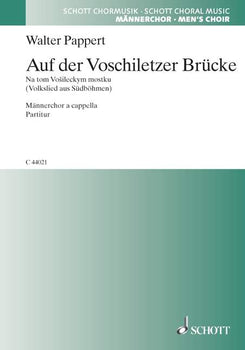Auf der Voschiletzer Brücke - Choral Score