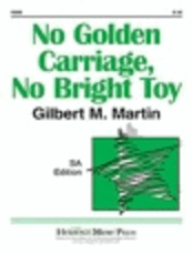 No Golden Carriage, No Bright Toy
