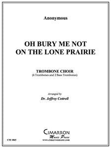 Oh Bury Me Not On The Lone Prairie - Trombone 2