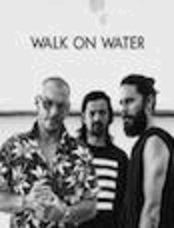 Walk On Water