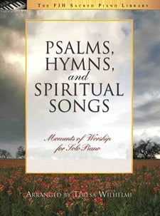 Psalms, Hymns, and Spiritual Songs