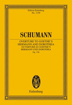 Overture zu Goethes Hermann und Dorothea - Full Score