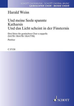 Und meine Seele spannte · Katharsis · Und das Licht scheint in der Finsternis - Score