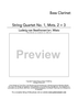 String Quartet No. 1, Mvts. 2 and 3 - Bass Clarinet