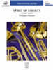 Spirit of Liberty - Concert March - F Horn