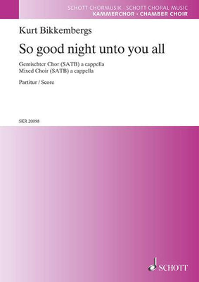 So good night unto you all - Choral Score
