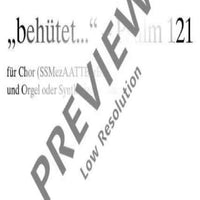 'behütet...' - Ps. 121 - Choral Score
