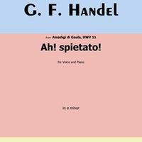 Ah! Spietato! - from Amadigi di Gaula, HWV 11